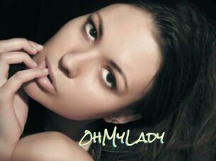 0hMyLady
