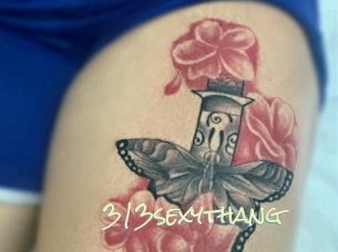 313sexythang