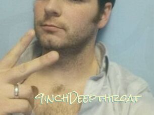 9inchDeepthroat