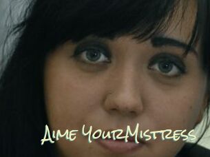 Aime_YourMistress