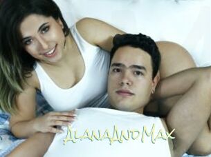 AlanaAndMax