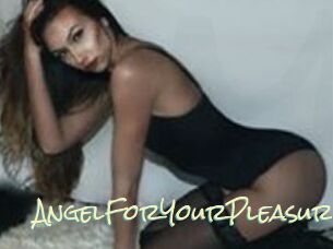 AngelForYourPleasure