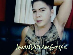 AsianDreamGuyXx