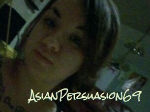 AsianPersuasion69