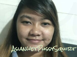 AsianwetPussySquirt