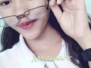 Aasianahot