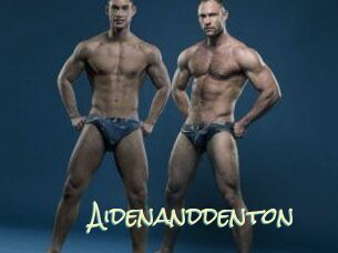 Aidenanddenton