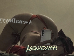 Asenadayyy