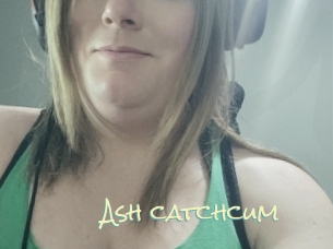 Ash_catchcum