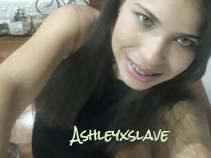 Ashleyxslave