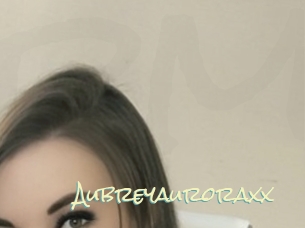 Aubreyauroraxx
