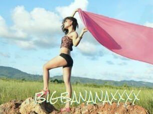 BIGBANANAXXXX