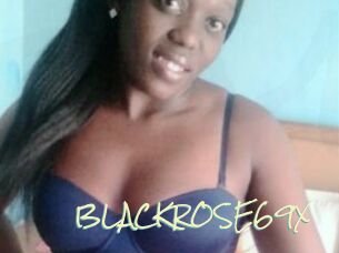 BLACKROSE69X