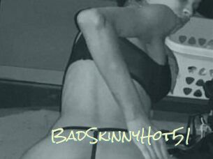BadSkinnyHot_51
