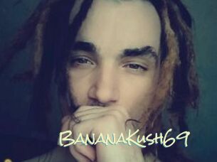 BananaKush69