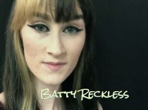 Batty_Reckless