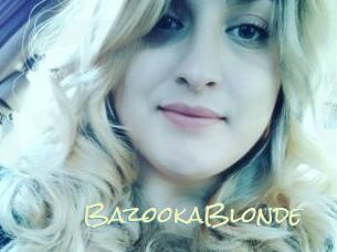 BazookaBlonde