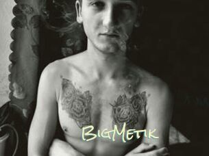 BigMetik
