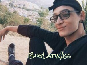 BiigLatinAss