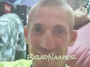 BradNailher