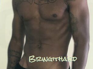 Bringithard