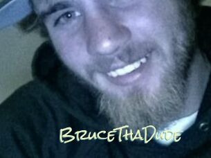 BruceThaDude