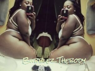 Bubblez_Thebody