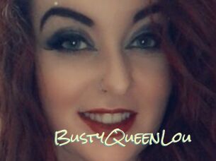 BustyQueenLou