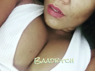 Baadbitch