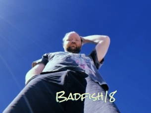Badfish18