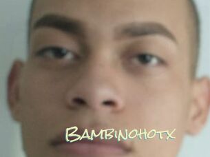 Bambinohotx