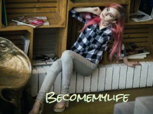 Becomemylife