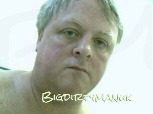Bigdirtymanuk