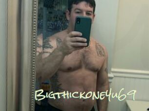 Bigthickone4u69