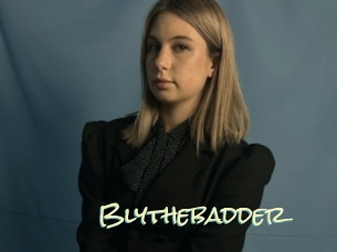 Blythebadder