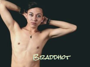 Braddhot