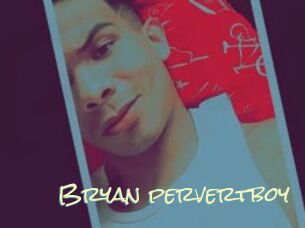 Bryan_pervertboy