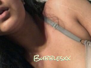 Bubblesxx