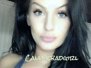 Callmebadgirl