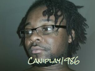Caniplay1986