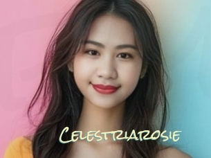 Celestriarosie