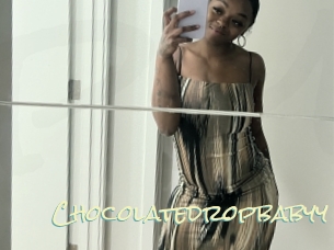Chocolatedropbabyy