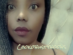 Chokobustyboobs