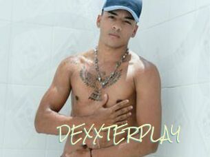 DEXXTERPLAY