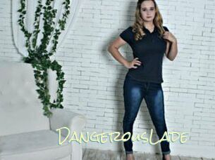 DangerousLade