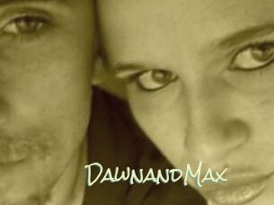 DawnandMax