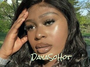 DayaSoHot