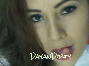 DayanDirty