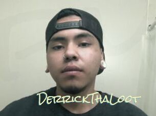 DerrickThaLoot