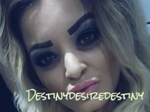 Destinydesiredestiny